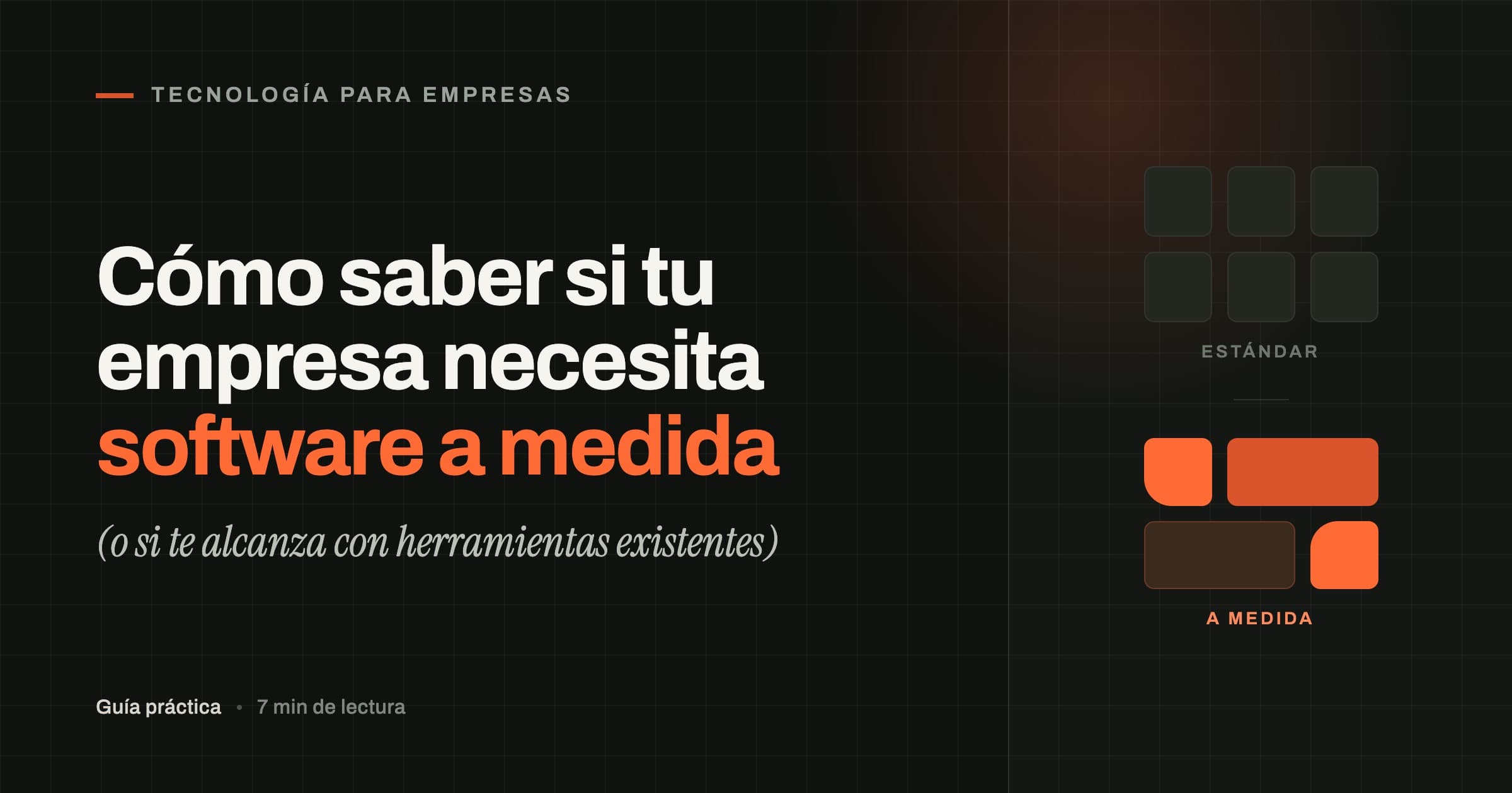 Cómo saber si tu empresa necesita software a medida (o si te alcanza con herramientas existentes)